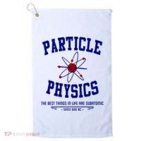 Particle Physics Science Pun Funny Physics Golf Towel thumb 0
