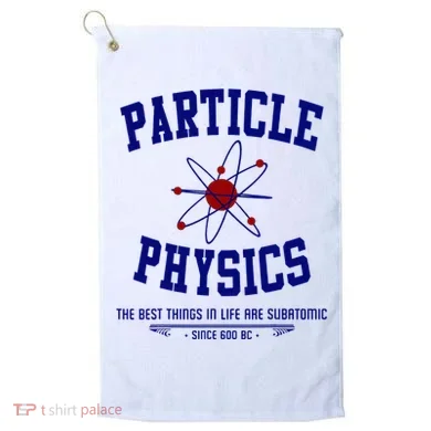 Particle Physics Science Pun Funny Physics Golf Towel