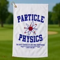 Particle Physics Science Pun Funny Physics Golf Towel thumb 1