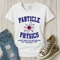 Particle Physics Science Pun Funny Physics Women's T-Shirt thumb 3