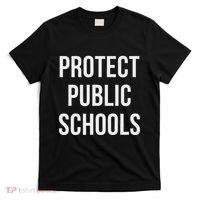 Protect Public Schools T-Shirt thumb 0