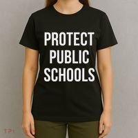 Protect Public Schools T-Shirt thumb 4