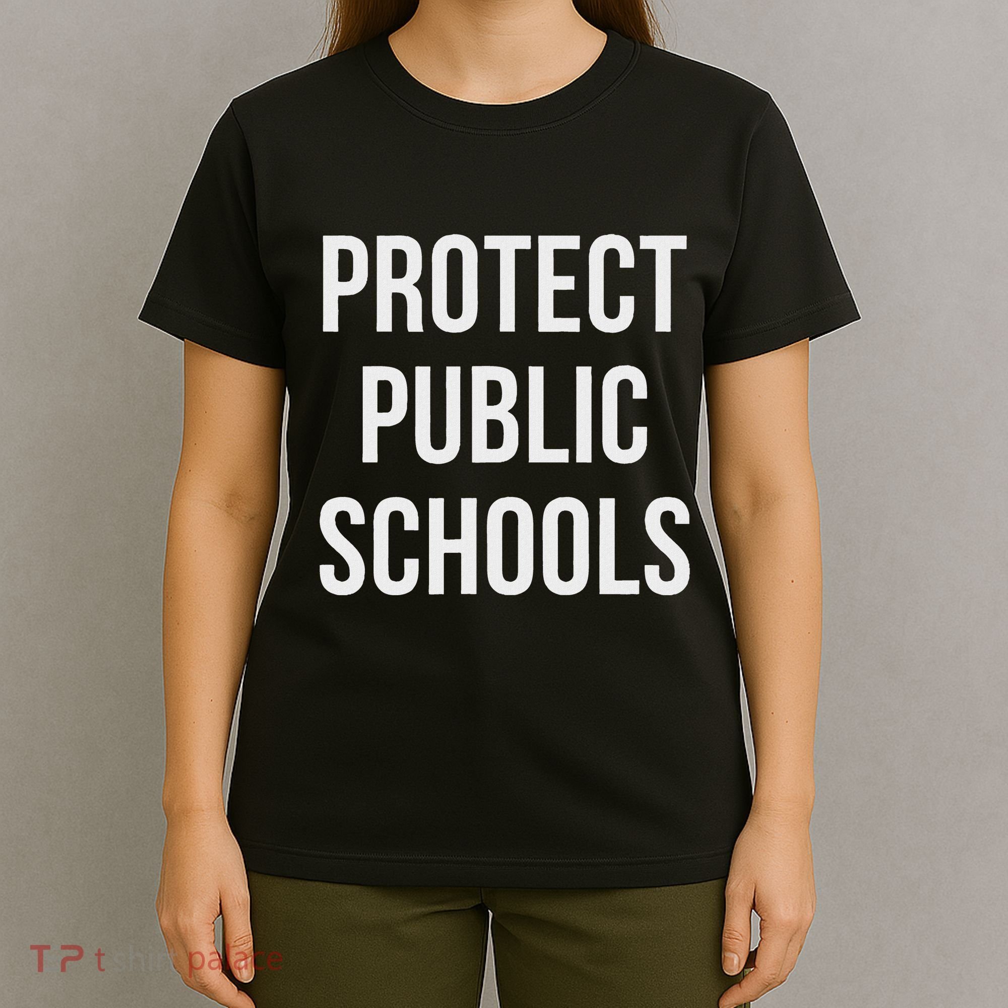 Protect Public Schools T-Shirt
