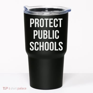 Protect Public Schools Tumbler
