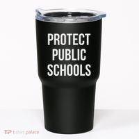 Protect Public Schools Tumbler thumb 0