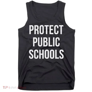 Protect Public Schools Tank Top