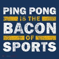 Ping Pong Saying Funny Ping Pong Is The Bacon Of Sports Women's Hoodie thumb 2