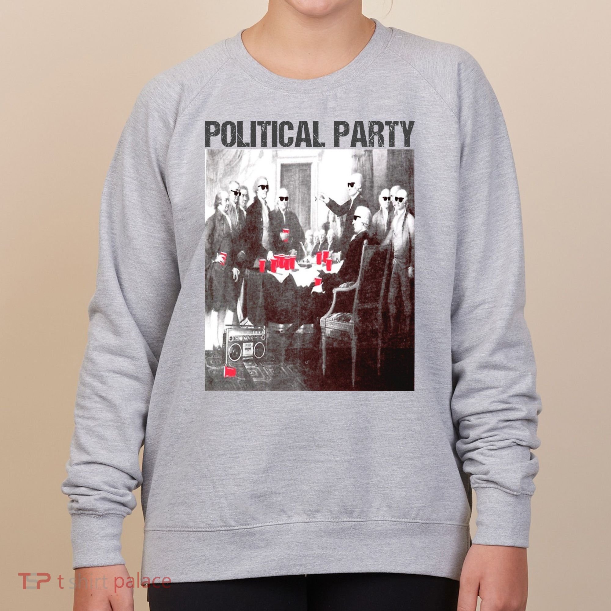 Political Party Shades & Red Cups Funny Political Women's Sweatshirt