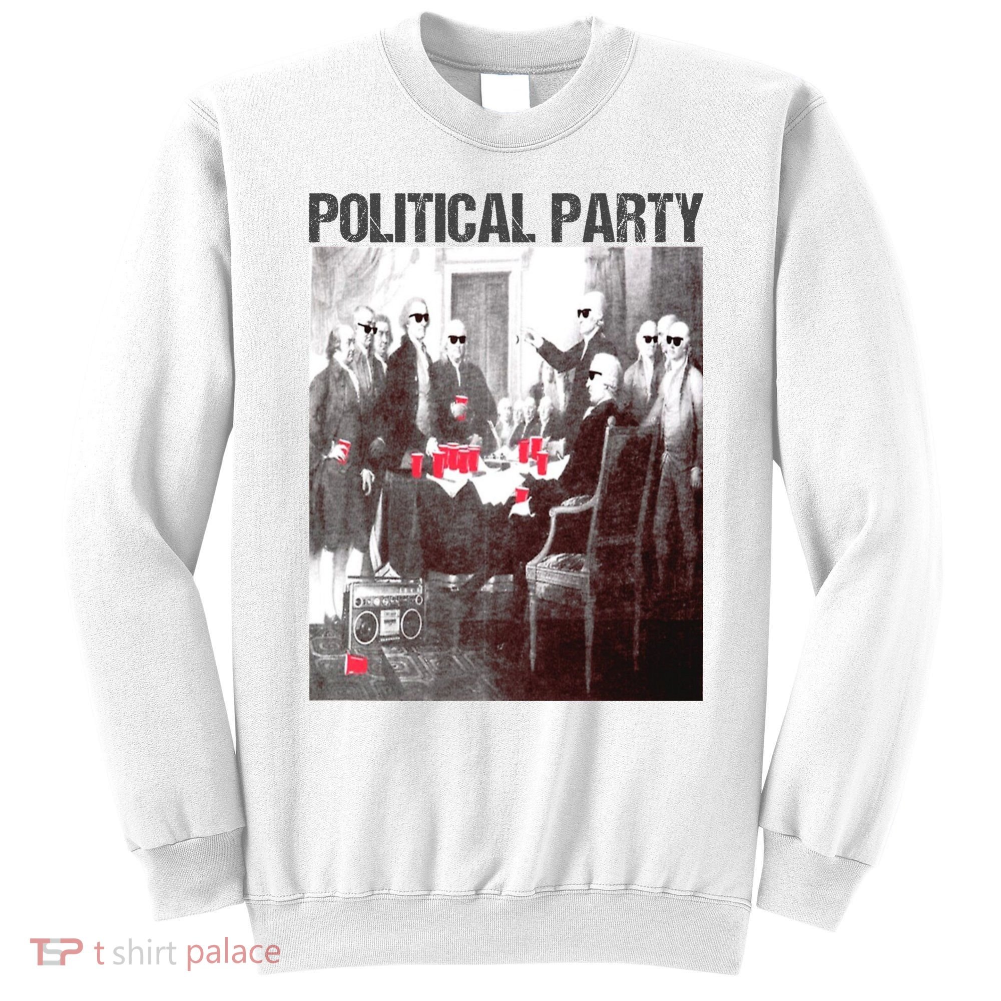Political Party Shades & Red Cups Funny Political Sweatshirt