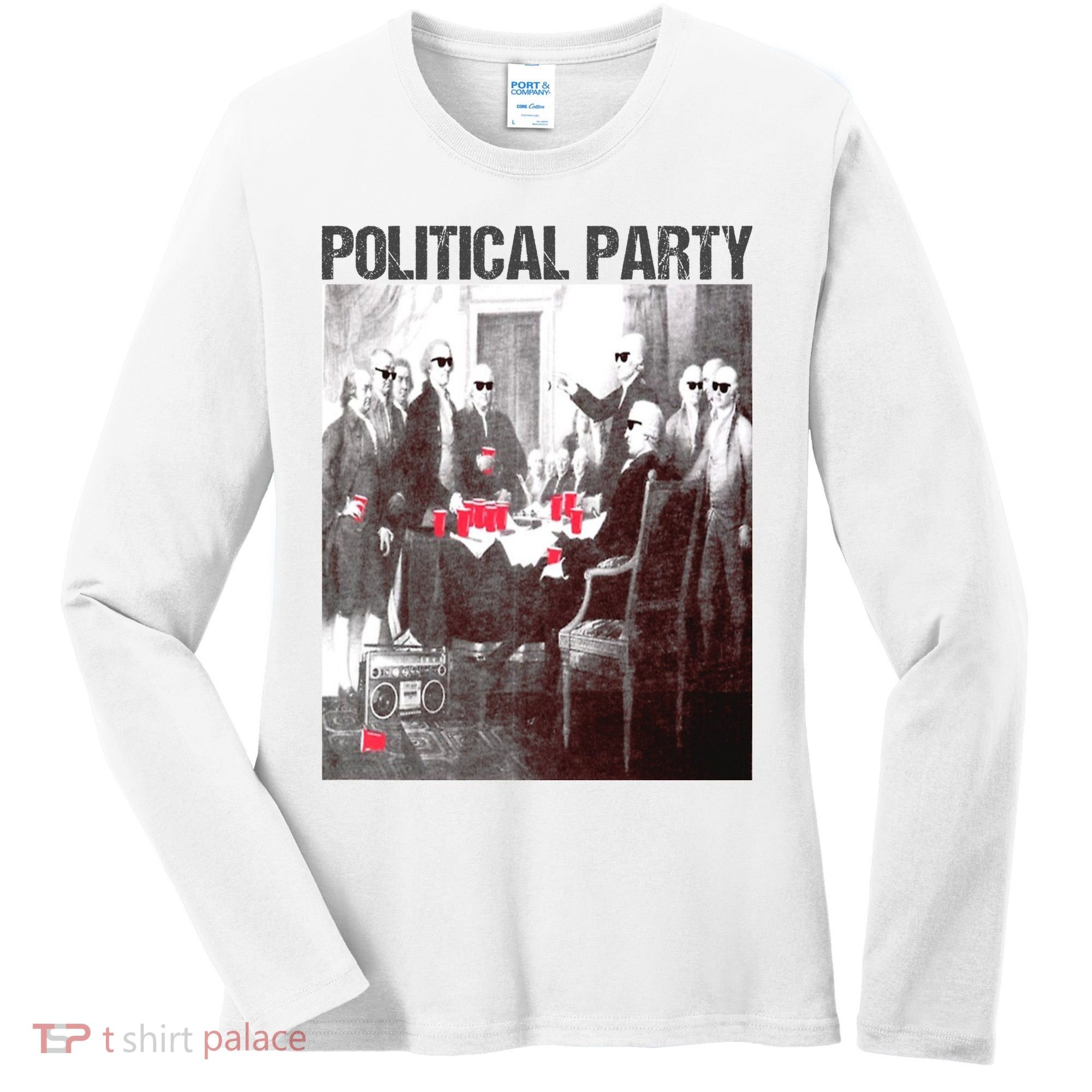 Political Party Shades & Red Cups Funny Political Women's Long Sleeve Shirt