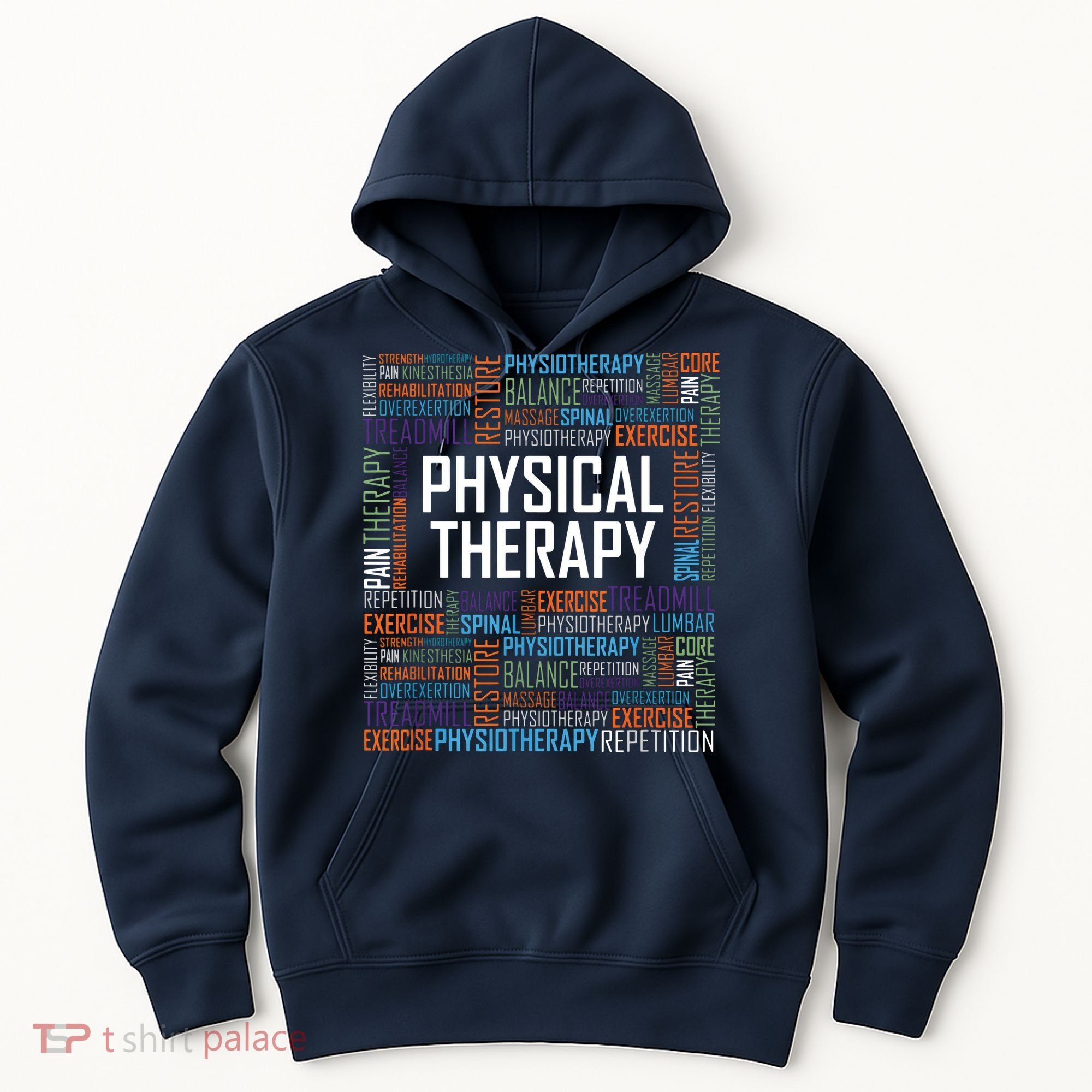 PT Physical Therapy Gift Words Therapist Month Hoodie