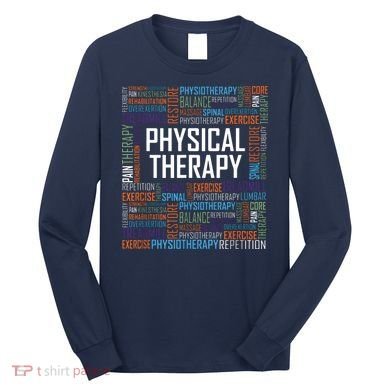 PT Physical Therapy Gift Words Therapist Month Long Sleeve Shirt