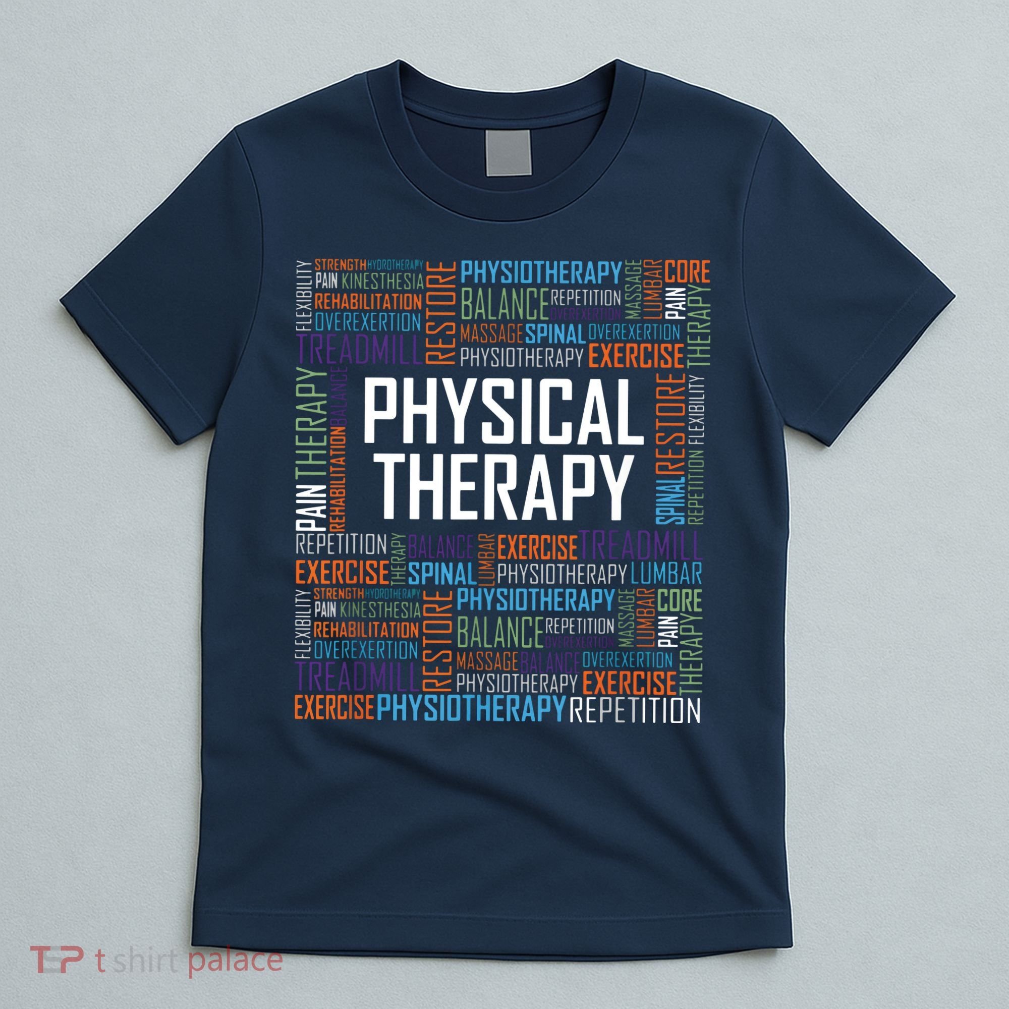 PT Physical Therapy Gift Words Therapist Month T-Shirt