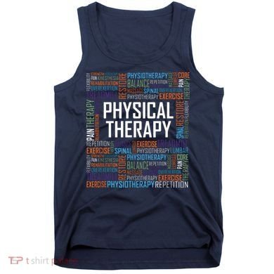 PT Physical Therapy Gift Words Therapist Month Tank Top