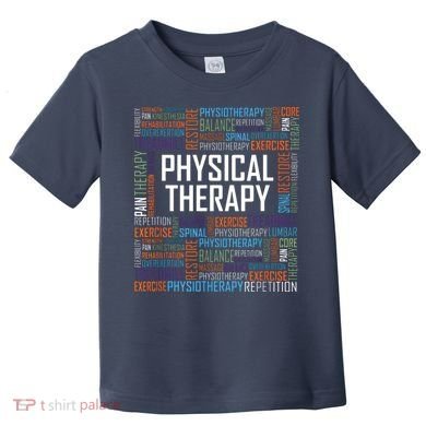 PT Physical Therapy Gift Words Therapist Month Toddler T-Shirt
