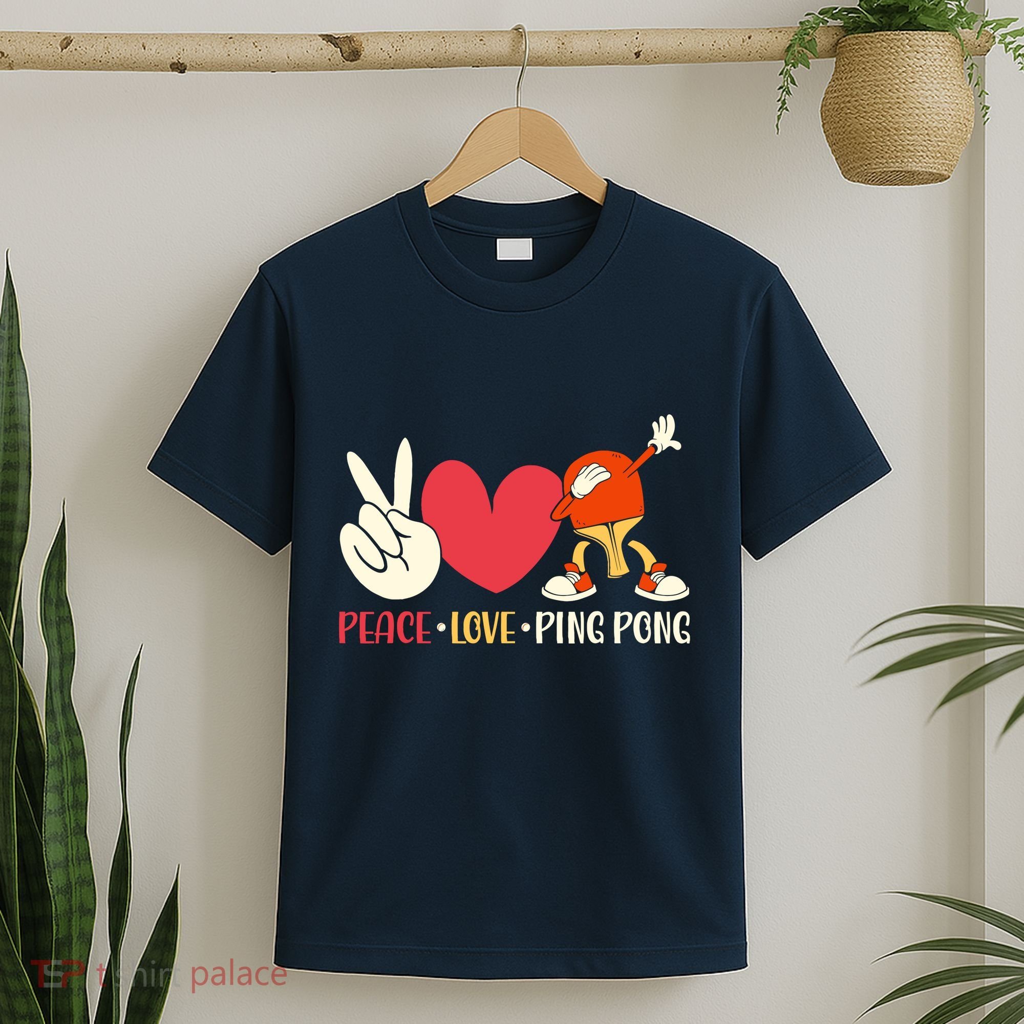 Ping Pong Table Tennis Paddle Peace Love Ping Pong T-Shirt