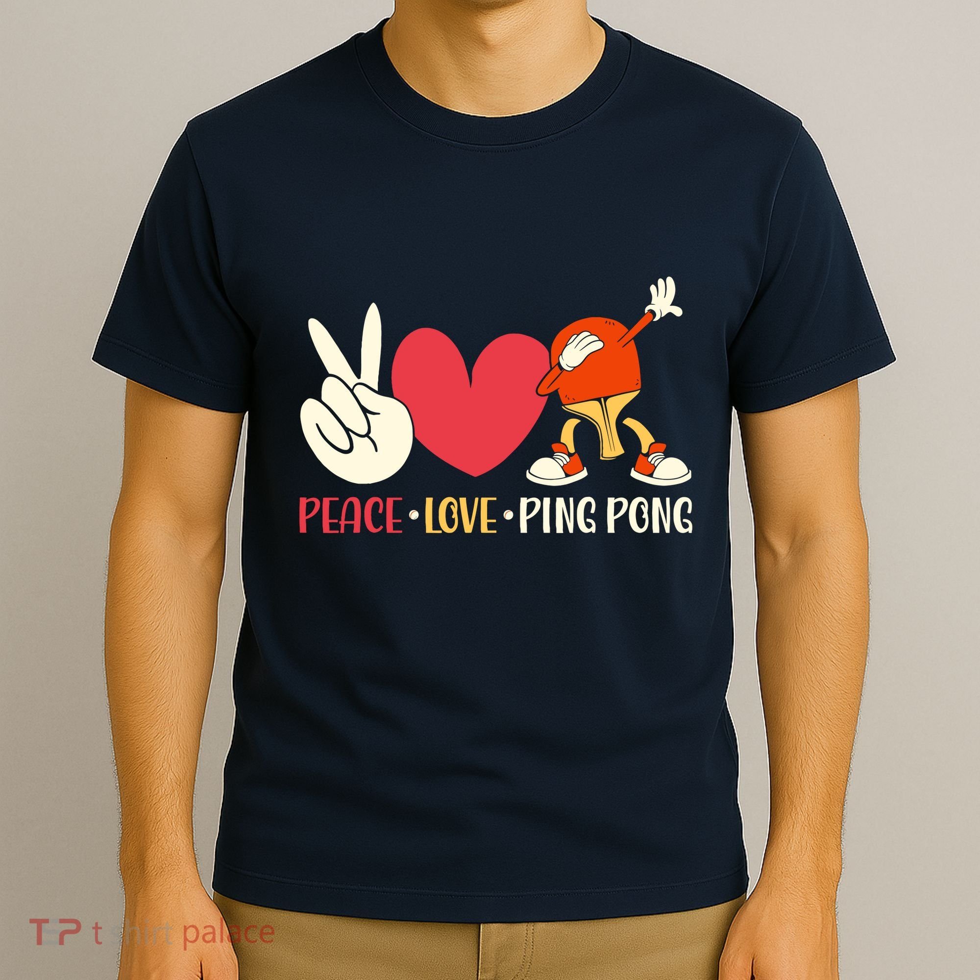 Ping Pong Table Tennis Paddle Peace Love Ping Pong T-Shirt