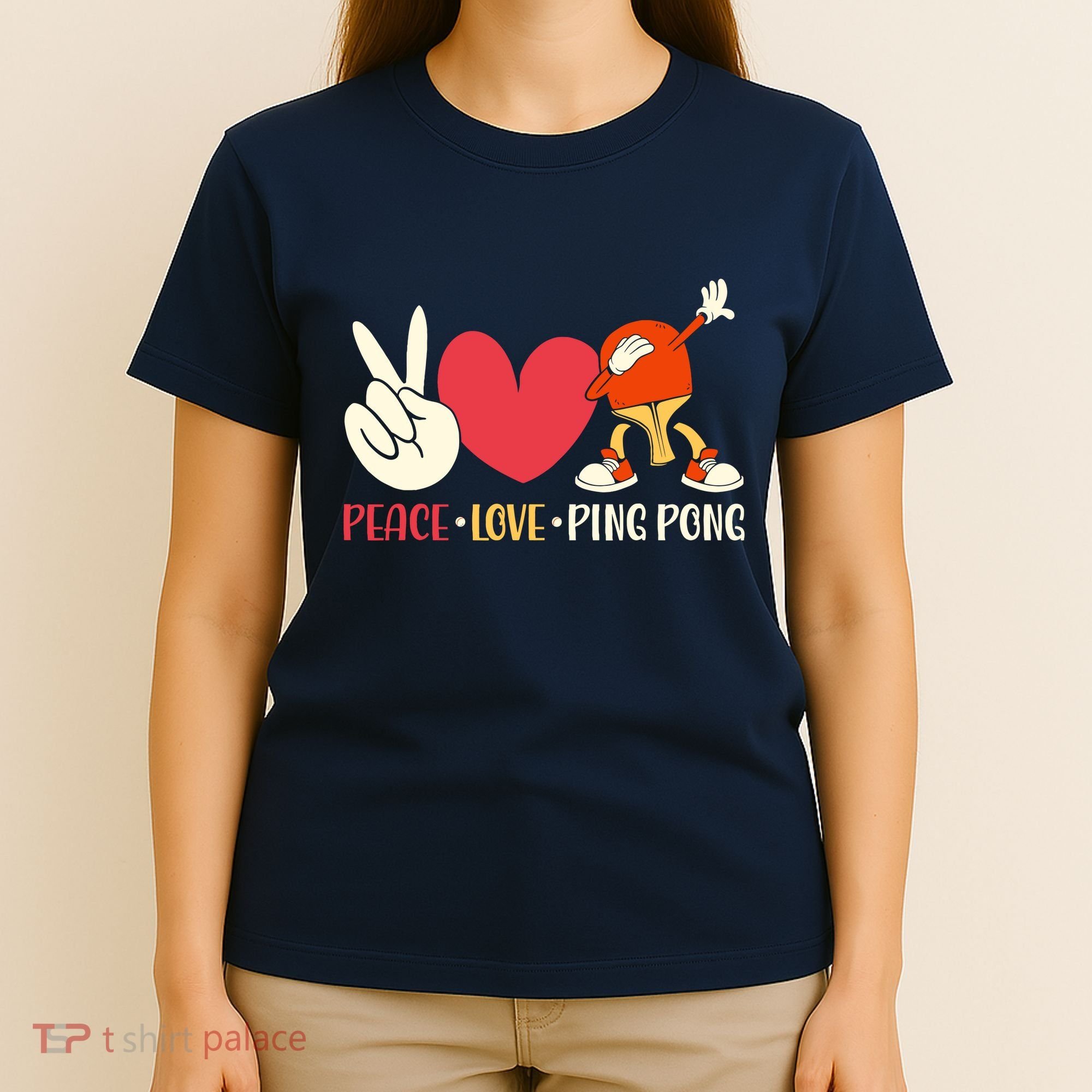 Ping Pong Table Tennis Paddle Peace Love Ping Pong T-Shirt