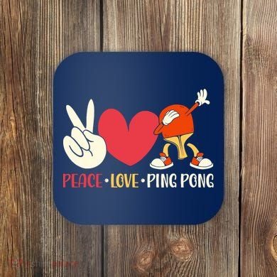 Ping Pong Table Tennis Paddle Peace Love Ping Pong Coaster