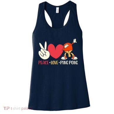 Ping Pong Table Tennis Paddle Peace Love Ping Pong Women's Tank Top