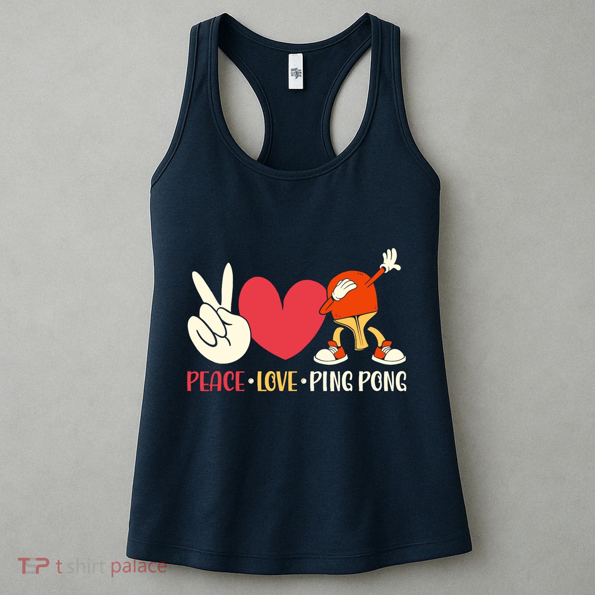 Ping Pong Table Tennis Paddle Peace Love Ping Pong Women's Tank Top