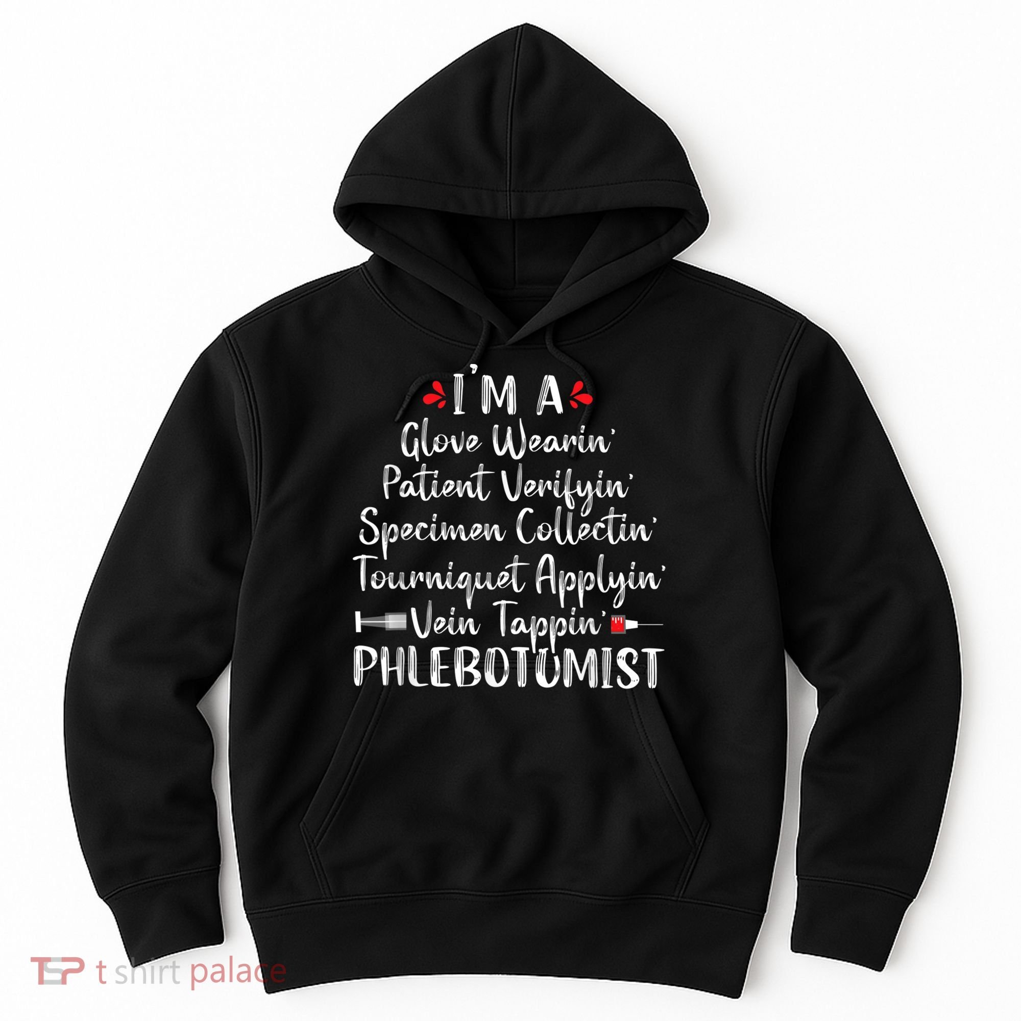 Phlebotomist Phlebotomy Technician Funny Nurse Clinical Hoodie