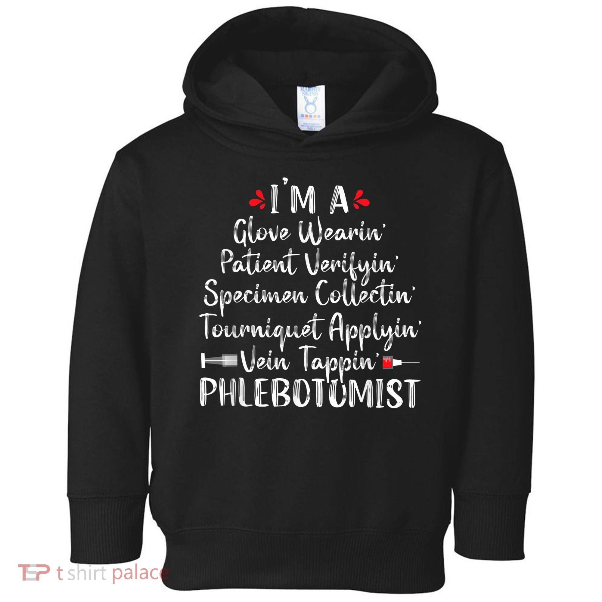 Phlebotomist Phlebotomy Technician Funny Nurse Clinical Toddler Hoodie