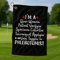 Phlebotomist Phlebotomy Technician Funny Nurse Clinical Golf Towel thumb 1