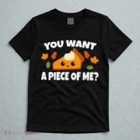 Pumpkin Pie Thanksgiving You Want A Piece Of Me T-Shirt thumb 5