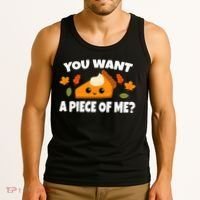 Pumpkin Pie Thanksgiving You Want A Piece Of Me Tank Top thumb 3