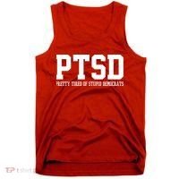 PTSD Pretty Tired Of Stupid Democrats Funny Tank Top thumb 0