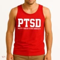 PTSD Pretty Tired Of Stupid Democrats Funny Tank Top thumb 3