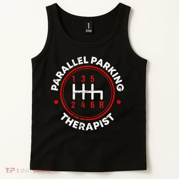 Parallel Parking Therapist Funny Driving School Tank Top