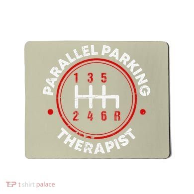 Parallel Parking Therapist Funny Driving School Mousepad