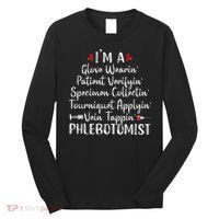 Phlebotomist Phlebotomy Technician Funny Nurse Clinical Long Sleeve Shirt thumb 0