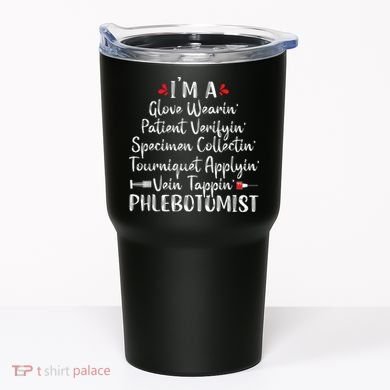 Phlebotomist Phlebotomy Technician Funny Nurse Clinical Tumbler