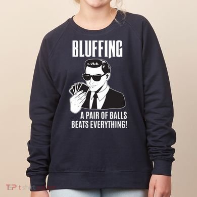 Poker Player Texas Hold'Em Night Bluffing Funny Poker Women's Sweatshirt