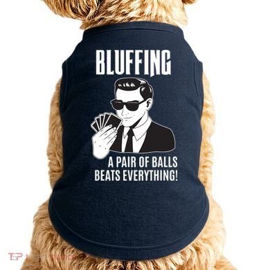 Poker Player Texas Hold'Em Night Bluffing Funny Poker Doggie Tank