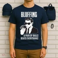 Poker Player Texas Hold'Em Night Bluffing Funny Poker T-Shirt thumb 6