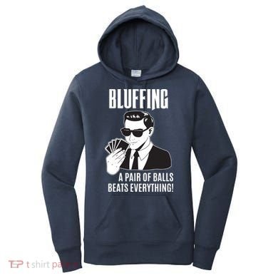 Poker Player Texas Hold'Em Night Bluffing Funny Poker Women's Hoodie