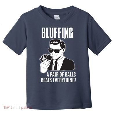 Poker Player Texas Hold'Em Night Bluffing Funny Poker Toddler T-Shirt