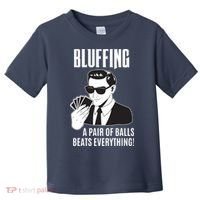 Poker Player Texas Hold'Em Night Bluffing Funny Poker Toddler T-Shirt thumb 0