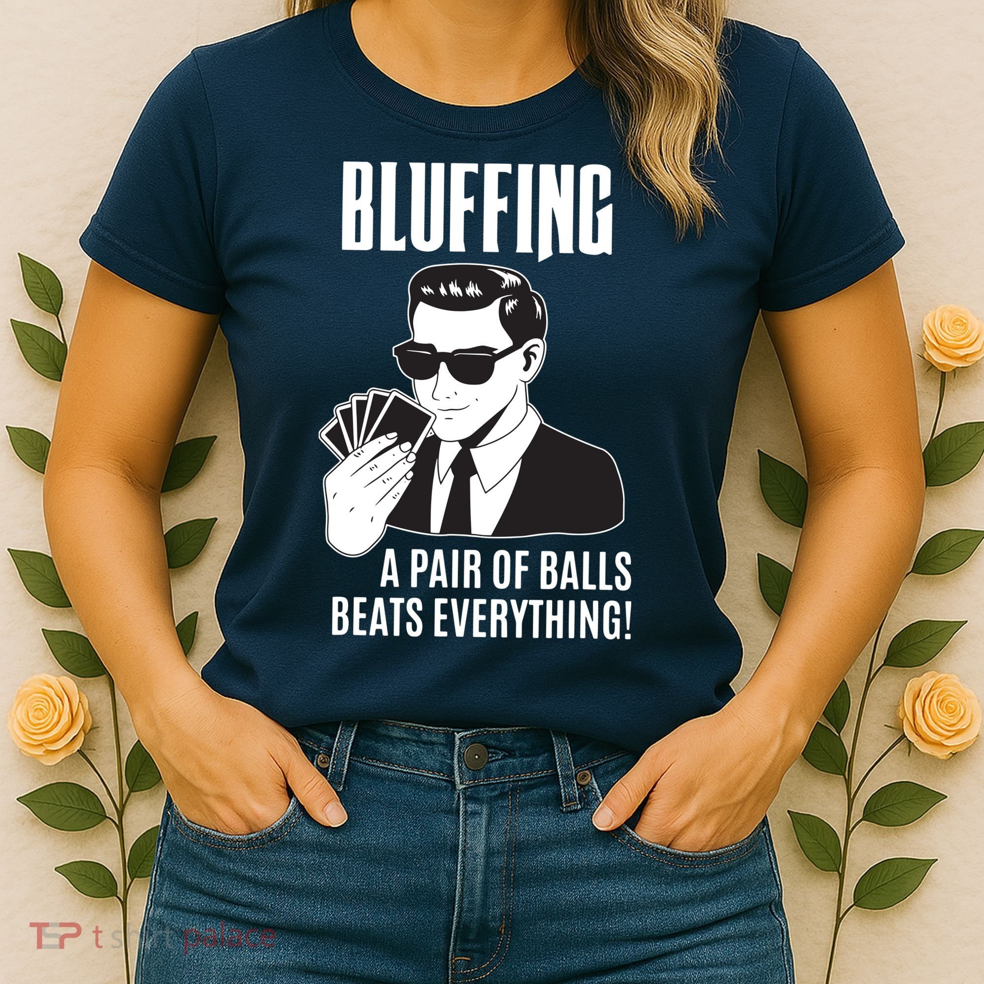 Poker Player Texas Hold'Em Night Bluffing Funny Poker Women's T-Shirt