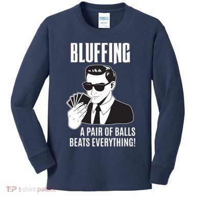 Poker Player Texas Hold'Em Night Bluffing Funny Poker Kids Long Sleeve Shirt