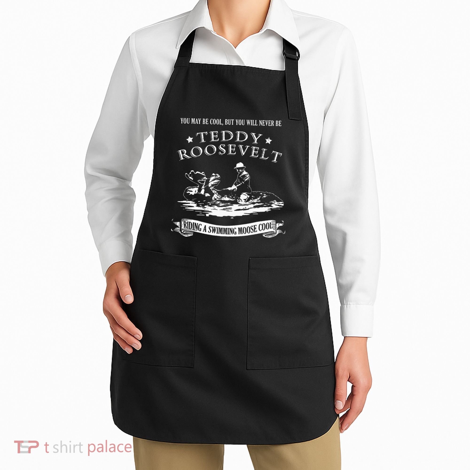 Progressive Party Teddy Riding Moose Cool Teddy Roosevelt Apron