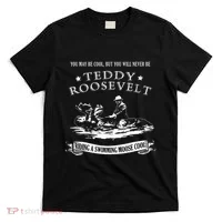 Progressive Party Teddy Riding Moose Cool Teddy Roosevelt T-Shirt thumb 0