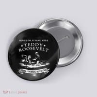 Progressive Party Teddy Riding Moose Cool Teddy Roosevelt Button thumb 0