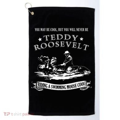 Progressive Party Teddy Riding Moose Cool Teddy Roosevelt Golf Towel