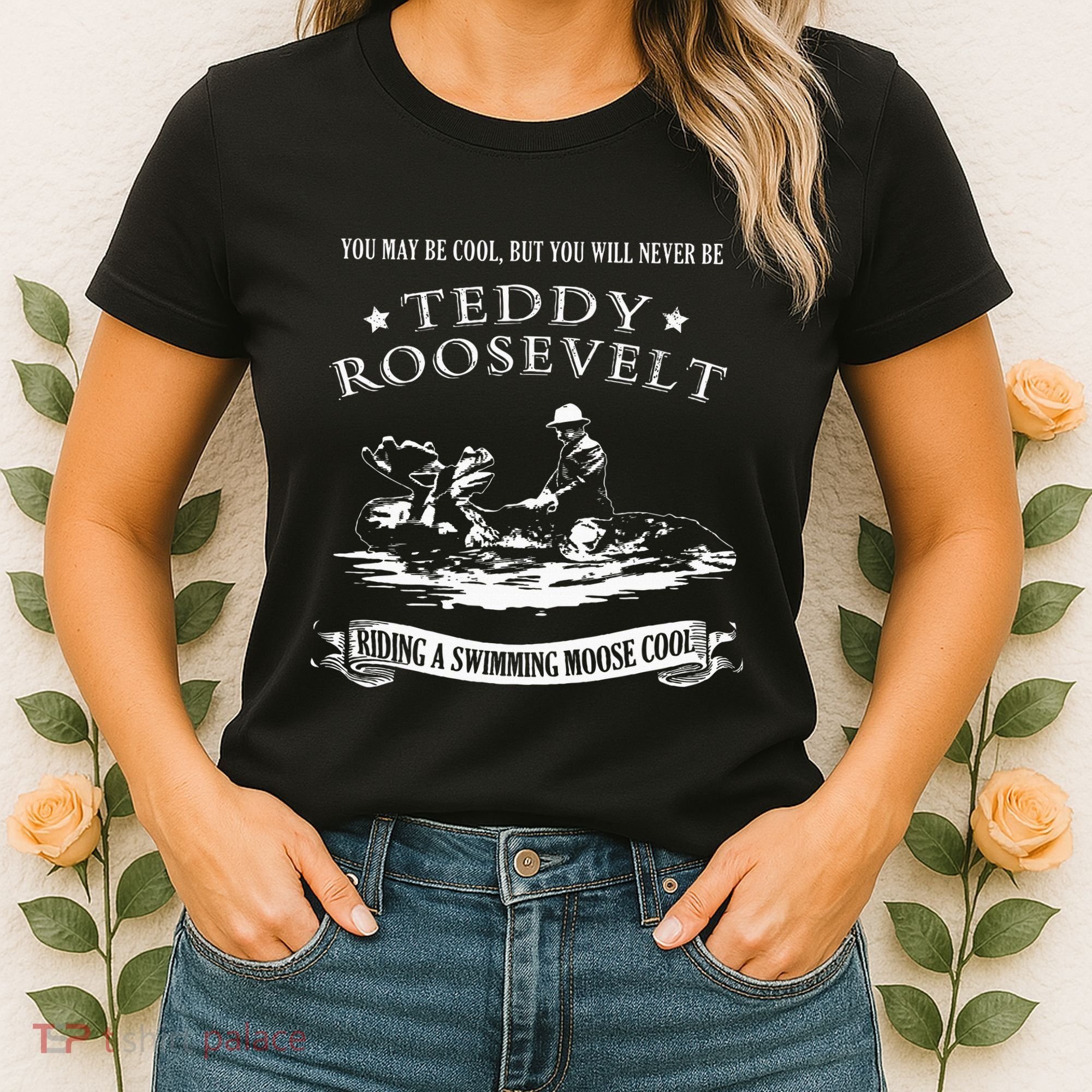 Progressive Party Teddy Riding Moose Cool Teddy Roosevelt Women's T-Shirt