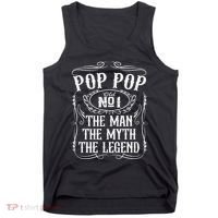 Pop Pop The Man The Myth The Legend Funny Fathers Day Gift Tank Top thumb 0